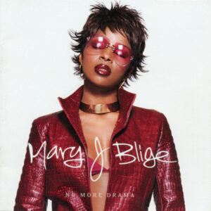 Mary J. Blige – No More Drama