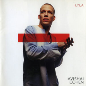 Avishai Cohen – Lyla