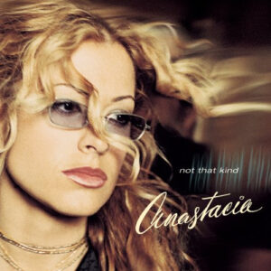 Anastacia – Not That Kind