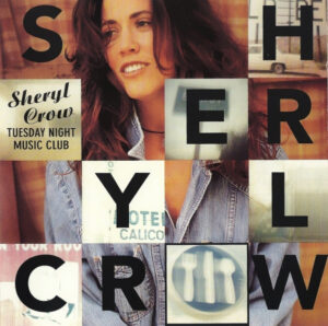 Sheryl Crow – Tuesday Night Music Club