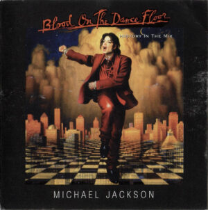 Michael Jackson – Blood On The Dance Floor (HIStory In The Mix)