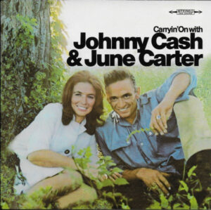 Johnny Cash & June Carter – Carryin' On With Johnny Cash & June Carter