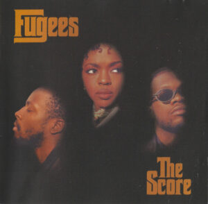 Fugees – The Score