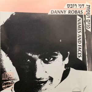 דני רובס – פנים ושמות