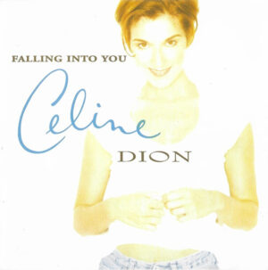 Celine Dion – Falling Into You