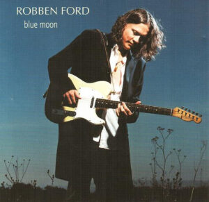 Robben Ford – Blue Moon