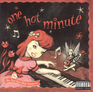The Red Hot Chili Peppers – One Hot Minute