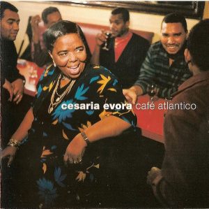 Cesaria Evora – Café Atlantico