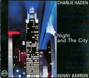 Charlie Haden And Kenny Barron – Night And The City
