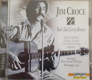 Jim Croce – Bad, Bad Leroy Brown
