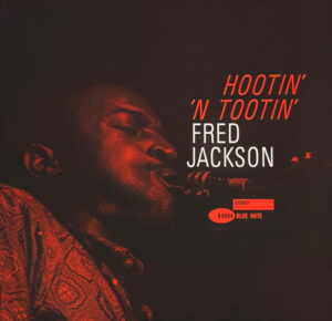 'Fred Jackson - Hootin' 'N Tootin