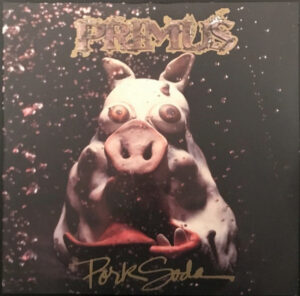 Primus - Pork Soda [2LP]