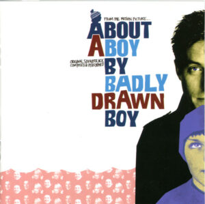 Badly Drawn Boy – About A Boy
