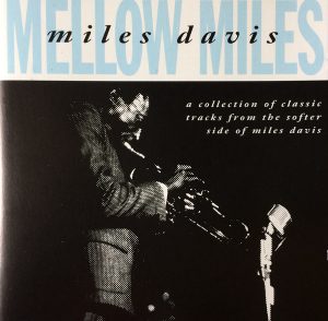Miles Davis - Mellow Miles