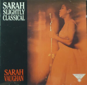 Sarah Vaughan - Sarah Slightly Classical