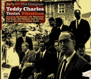 Teddy Charles Tentet - The Complete Teddy Charles Tentet - Vibrations