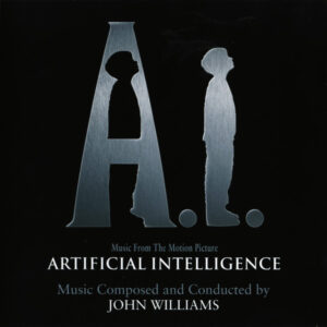 John Williams – A.I. Artificial Intelligence (Music From The Motion Picture)