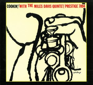 The Miles Davis Quintet – Cookin' With The Miles Davis Quintet