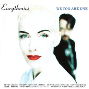 Eurythmics - We Too Are One