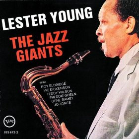 Lester Young - The Jazz Giants – Lester Young - The Jazz Giants