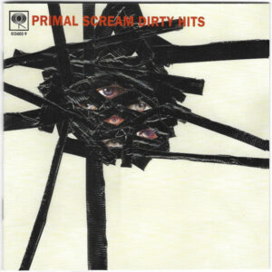Primal Scream – Dirty Hits [2CD]