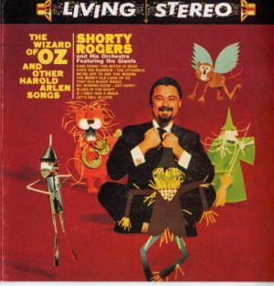 Shorty Rogers And His Orchestra Featuring The Giants – The Wizard Of Oz And Other Harold Arlen Songs