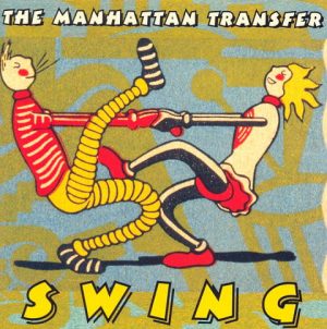 The Manhattan Transfer – Swing