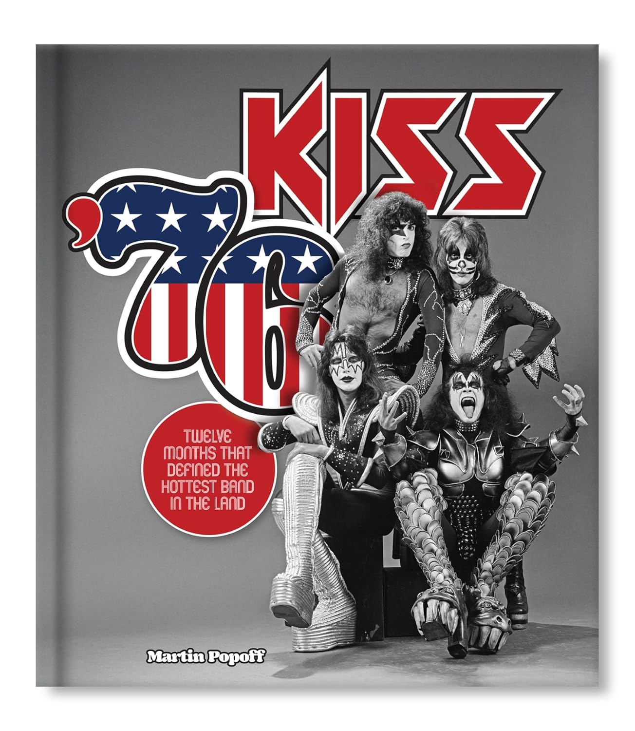 Kiss '76: Twelve Months That Defined the Hottest Band in the Land Kiss '76: Twelve Months That Defined the Hottest Band in the Land – תמונה 8
