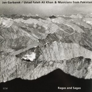 Jan Garbarek / Ustad Fateh Ali Khan & Musicians From Pakistan – Ragas And Sagas