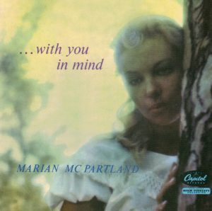 Marian McPartland – With You In Mind