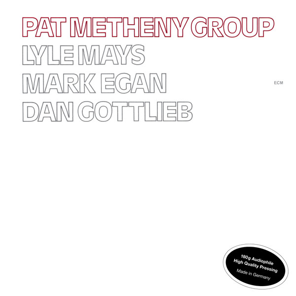 Pat Metheny Group - Pat Metheny Group Pat Metheny Group - Pat Metheny Group