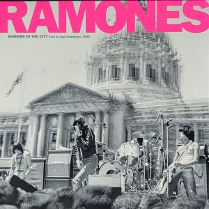 Ramones - Summer In The City [Live In San Francisco,1979 | 2LP]