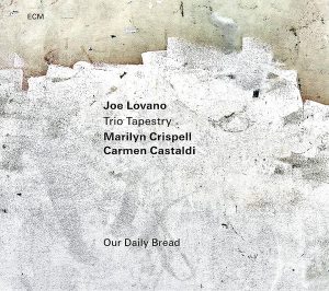 Joe Lovano - Our Daily Bread