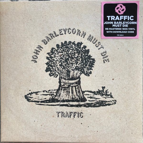 Traffic - John Barleycorn Must Die Traffic - John Barleycorn Must Die