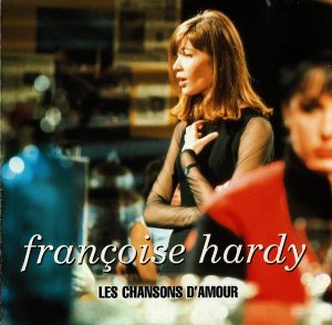 Françoise Hardy - Les Chansons D'Amour