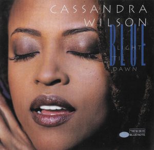Cassandra Wilson – Blue Light 'Til Dawn