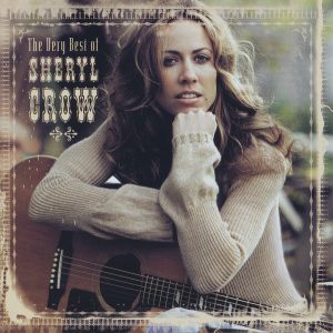 Sheryl Crow – The Very Best Of Sheryl Crow