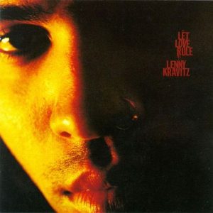 Lenny Kravitz – Let Love Rule