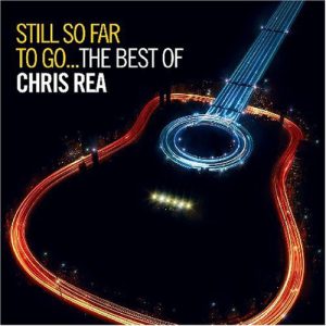 Chris Rea – Still So Far To Go...The Best Of [2CD]