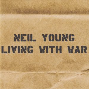 Neil Young – Living With War