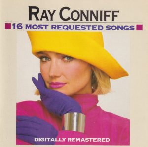 Ray Conniff – 16 Most Requested Songs
