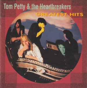 Tom Petty & The Heartbreakers - Greatest Hits