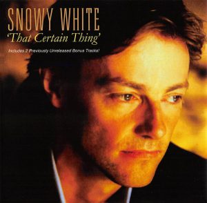 Snowy White – That Certain Thing