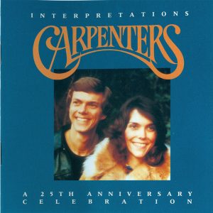 Carpenters - Interpretations: A 25th Anniversary Celebration