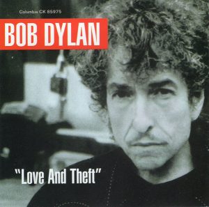 Bob Dylan - "Love And Theft"