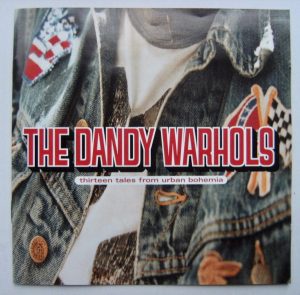 The Dandy Warhols – Thirteen Tales From Urban Bohemia