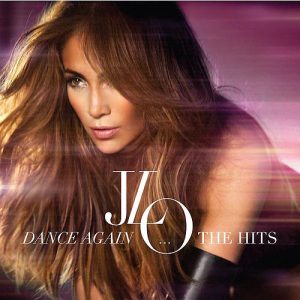 JLO – Dance Again... The Hits [CD + DVD]
