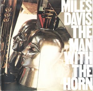 Miles Davis – The Man With The Horn
