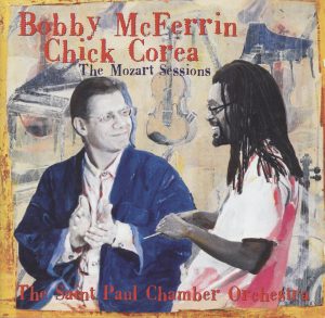 Bobby McFerrin, Chick Corea, The Saint Paul Chamber Orchestra – The Mozart Sessions