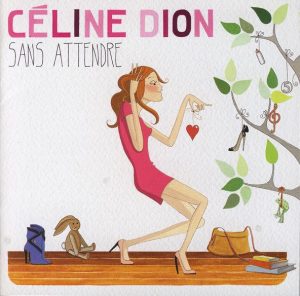 Céline Dion – Sans Attendre